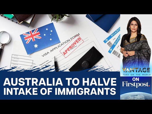 Australia to Tighten Immigration Rules. Will This Affect You? | Vantage with Palki Sharma