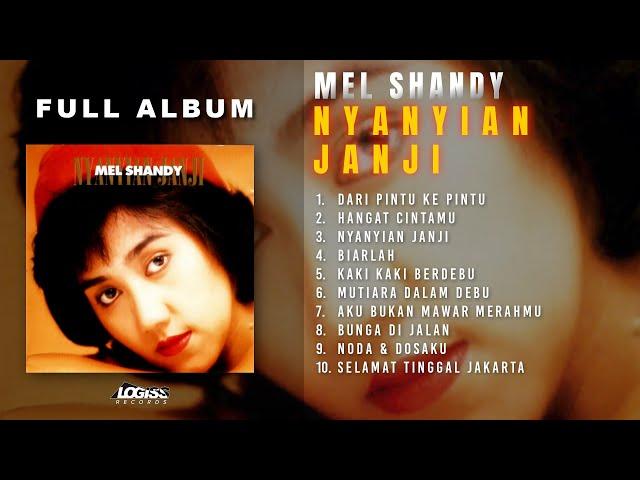 PLAYLIST - FULL ALBUM NYANYIAN JANJI  MEL SHANDY