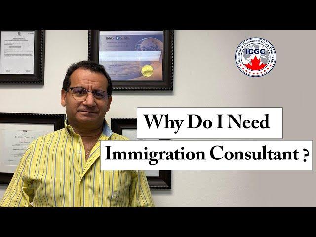 Why Do I Need An Immigration Consultant?