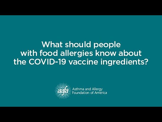 What should people with food allergies know about the COVID-19 vaccine ingredients?