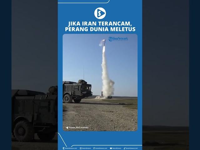 Jika Iran Terancam, Perang Dunia Meletus