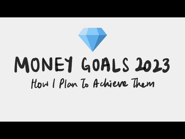 2023 MONEY GOALS