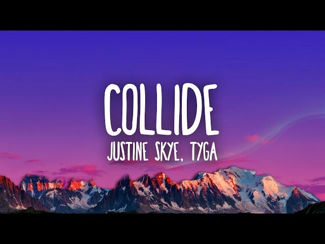 Justine Skye - Collide ft. Tyga