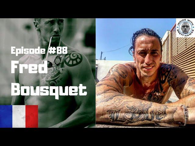 Inside with Brett Hawke: Fred Bousquet