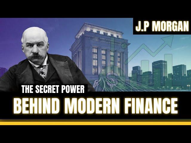 The Strategies That Built a Banking Empire: J.P. Morgan's Legacy