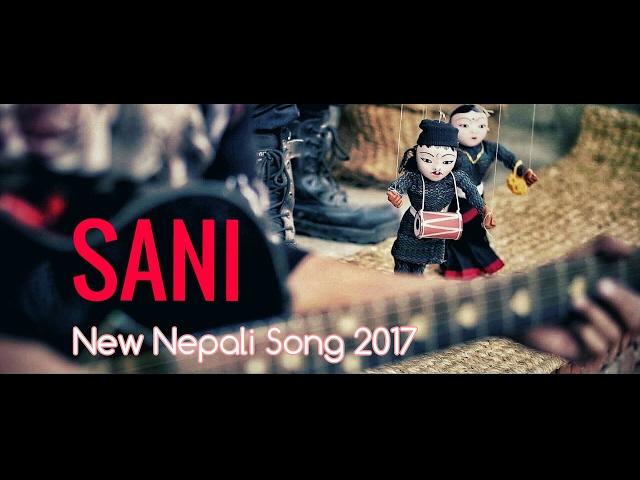 New Nepali Song - SANI | Deepak Bajracharya | Official Music Video