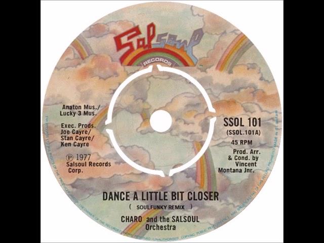 Charo & the Salsoul Orchestra - Dance A Little Bit Closer (SoulFunky Remix)