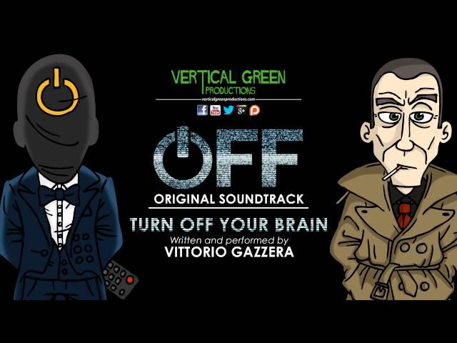 OFF: the web series OST: "Turn off your brain"