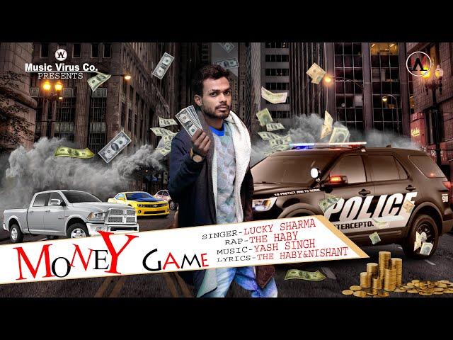 Money Game | The Haby | Lucky Sharma | Music Virus | New Rap Song 2020