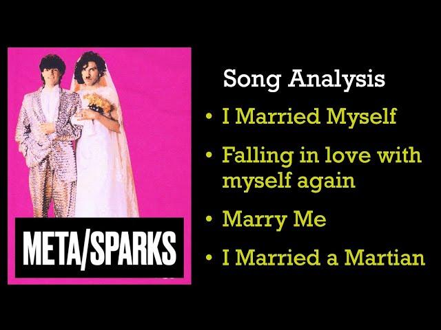 SPARKS' Love and Marriage. Lyrical Analysis