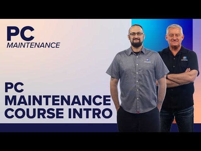 PC Maintenance | New Free Course from ITProTV