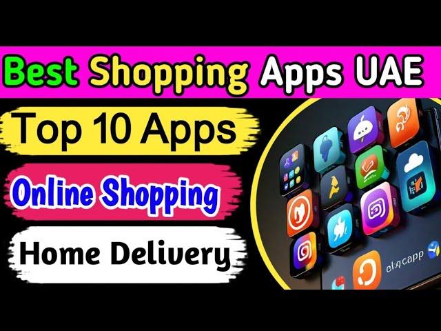 Top 10 Shopping apps in UAE | UAE online shopping apps