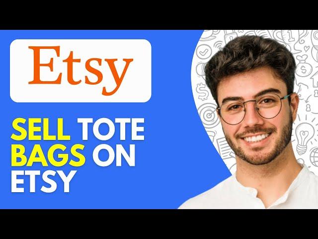 How to Sell Tote Bags on Etsy (2025) Make Money Selling Tote Bags on Etsy for Beginners