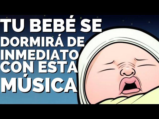 BEBÉS DUERMEN PROFUNDAMENTE CON ESTA CANCIÓN - Música para Calmar Bebé