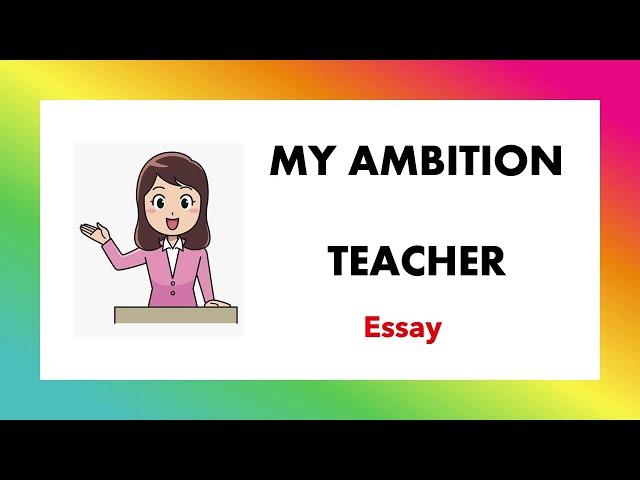 Short Essay On My Ambition To Become a Teacher|| My aim in life| My dream #teacher #study