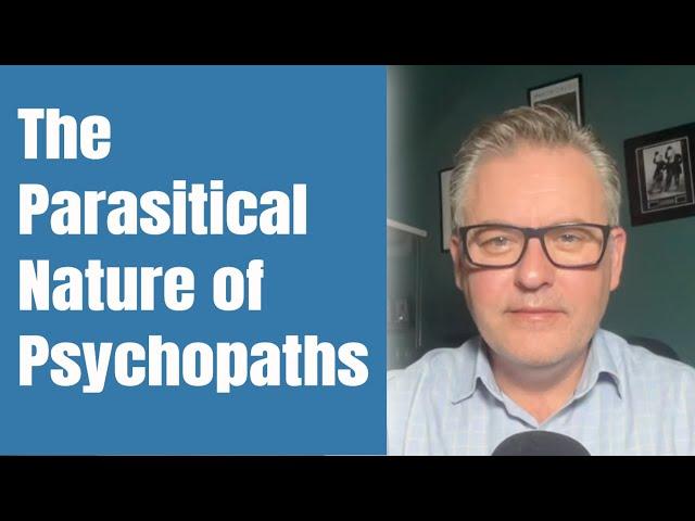 The Parasitical Nature of Psychopaths