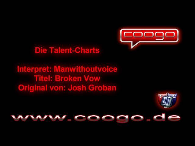 Manwithoutvoice - Broken Vow (Josh Groban)