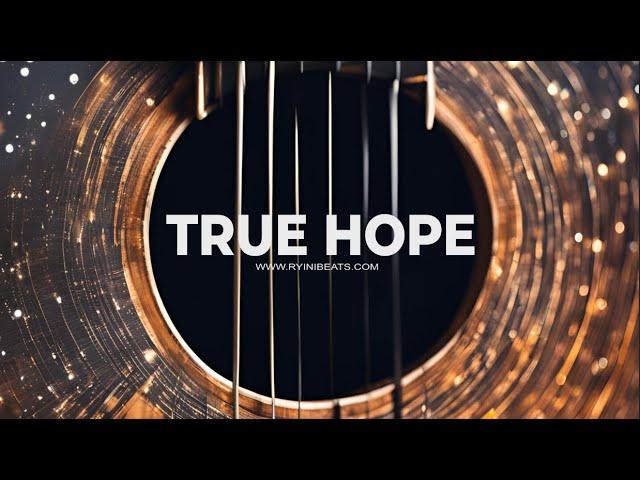 [FREE] Acoustic Guitar Type Beat "True Hope" (Alt Pop Instrumental)