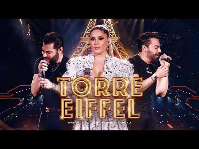 Manu Bahtidão, Guilherme e Benuto - Torre Eiffel (Vídeo Oficial)