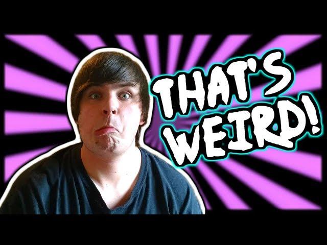 7 Weird Things That I Do! | IndieAndy