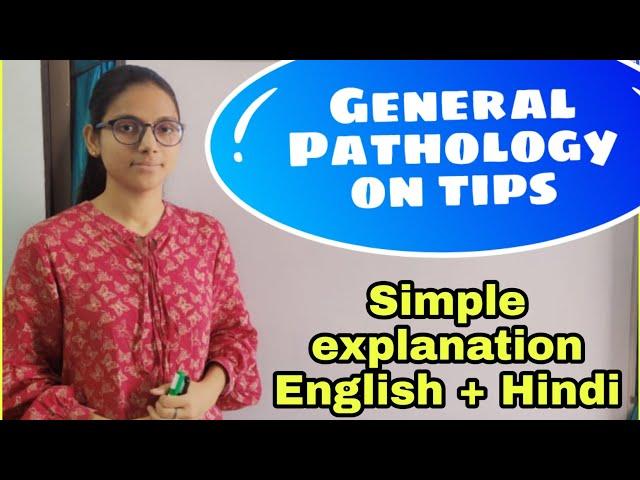 Important points of General Pathology simple explanation (English + Hindi) PART-1