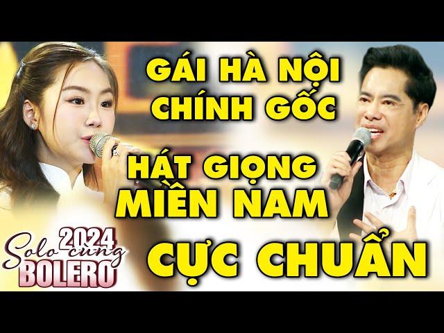 Solo cùng Bolero 2024 | GÁI HÀ NỘI "CHÍNH GỐC" khiến giám khảo SỐC NẶNG vì hát GIỌNG NAM QUÁ CHUẨN