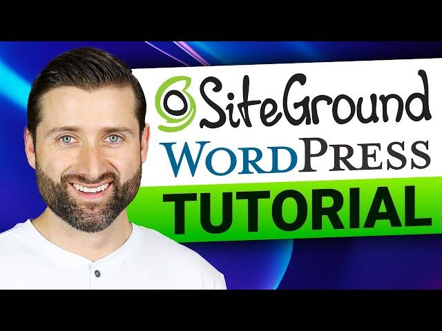 SiteGround WordPress TUTORIAL | Learn how to use SiteGround (it's EASY)