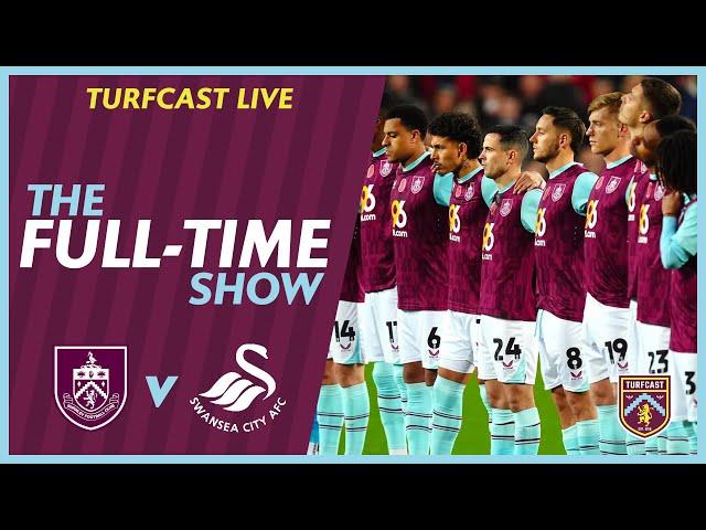 The Full-Time Show | BURNLEY 1-0 SWANSEA | Late Clarets penalty winner gets Burnley out of jail