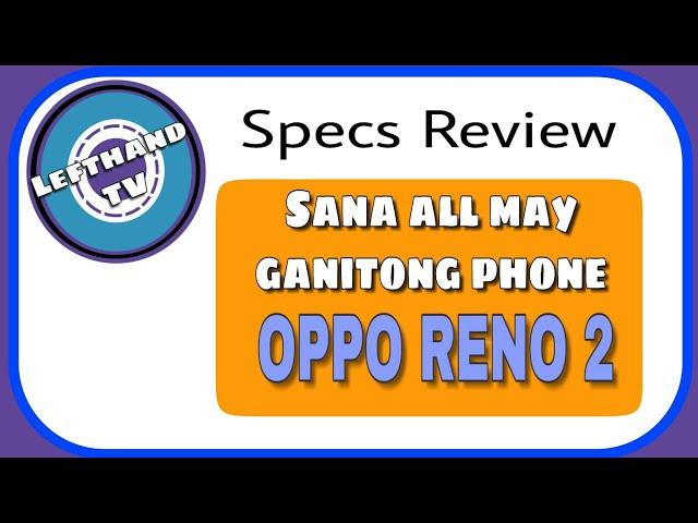 Oppo Reno 2 Specs & Price in the Philippines | Lefthand TV