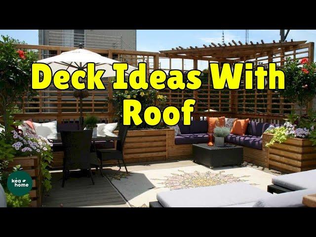 Beautiful Outdoor Space Backyard Deck Roof Designs Covered Deck Ideas On A Budget