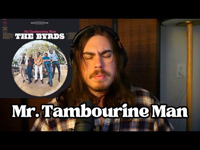 Mr. Tambourine Man - the Byrds | Andy & Alex FIRST TIME REACTION!