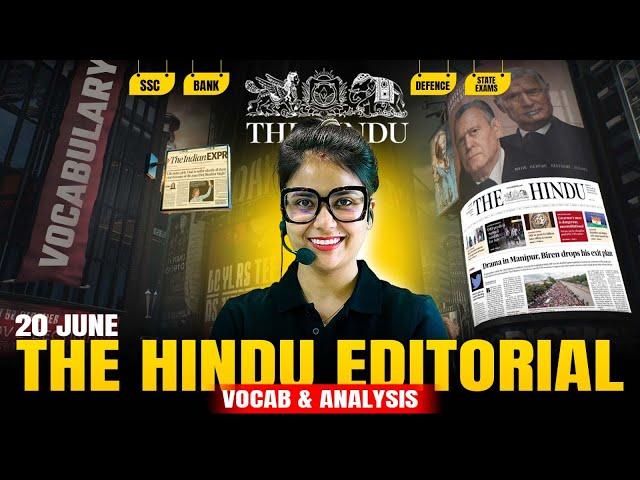 The Hindu Editorial | 20 June 2025 | The Hindu Analysis and Vocabulary by Barkha Agrawal