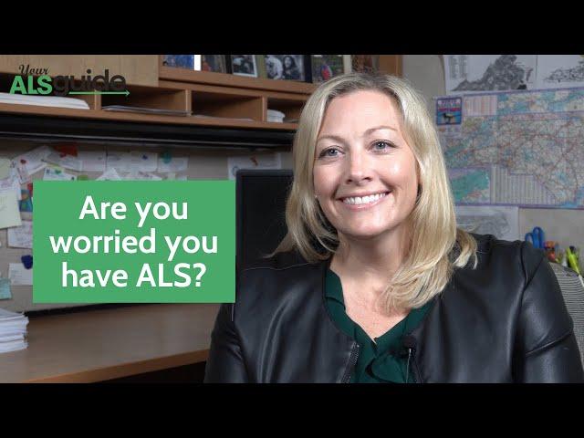 Are you worried you have ALS?