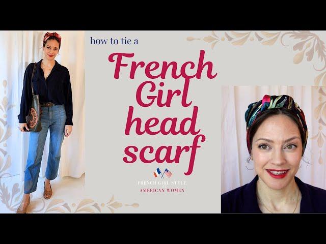 How to tie a French Girl hair turban and make it stay put - Silk scarf tutorial