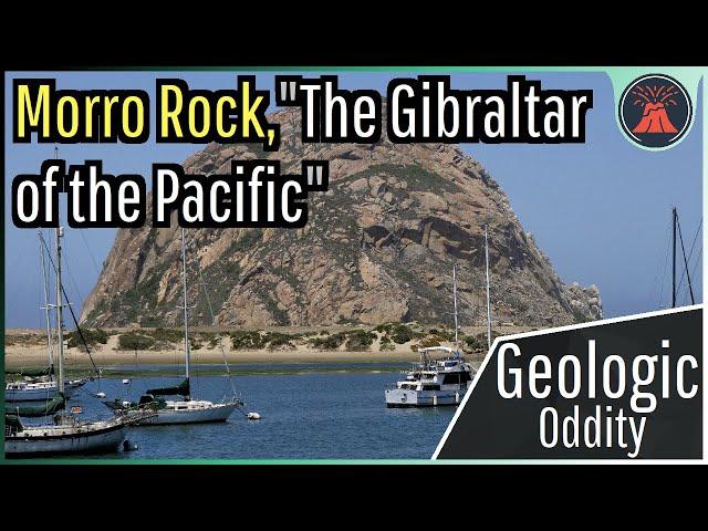 The Geologic Oddity in California; Morro Rock