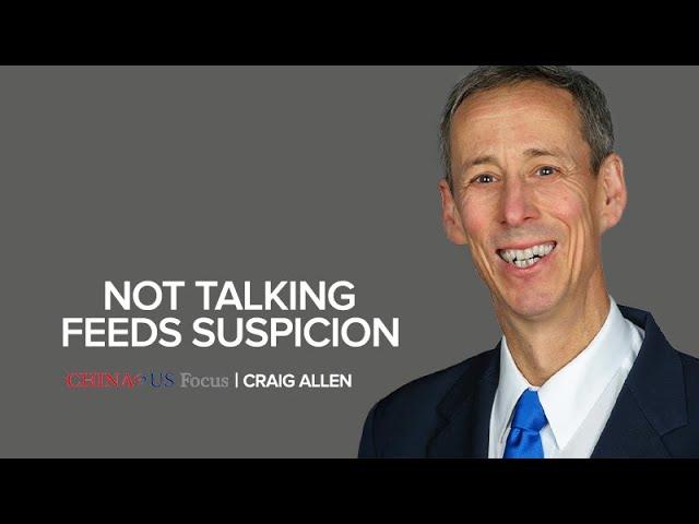 Not Talking Feeds Suspicion | Craig Allen | Part 2