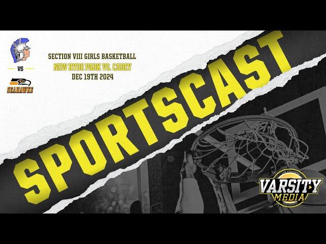 SPORTSCAST | New Hyde Park vs. Carey | Girls Basketball | 12/19