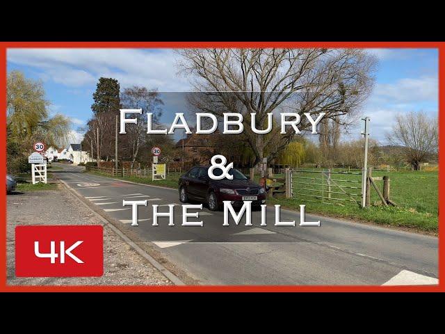 Fladbury and Cropthorn Mill. With a walk through Fladbury a typical English village in 4K.