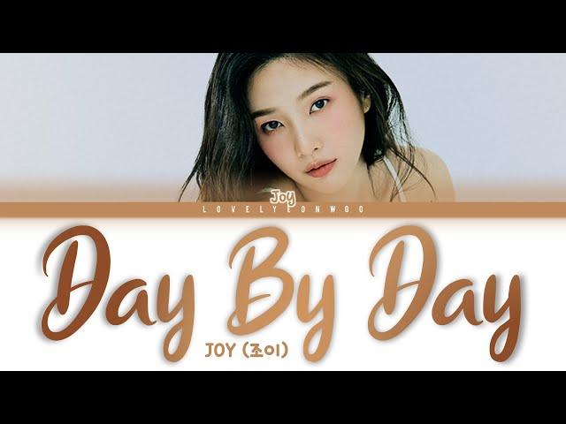 JOY (조이) – Day By Day Lyrics (Color Coded Han/Rom/Eng)