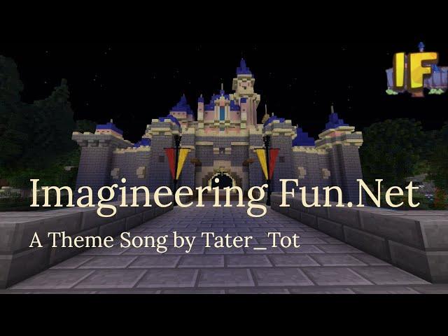 ImagineeringFun.Net-A Theme Song (Tater_Tot)