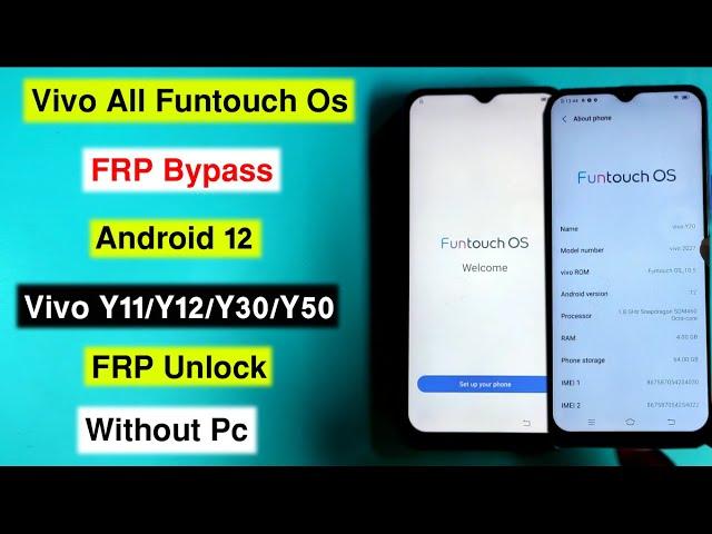 Vivo All Funtouch OS Android 12 FRP | Vivo Y11/Y12/Y20/Y30/Y50 Android 12 FRP Bypass Without Pc