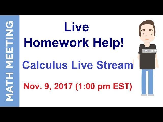 Live Homework Help - Calculus Live Stream