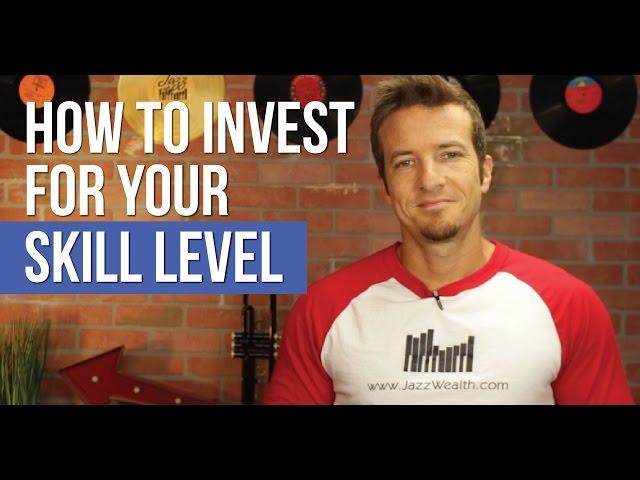 How to invest for your skill level | Retirement Investing