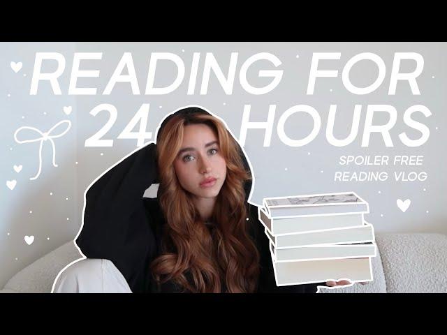 READING FOR 24 HOURS STRAIGHT (spoiler free reading vlog)