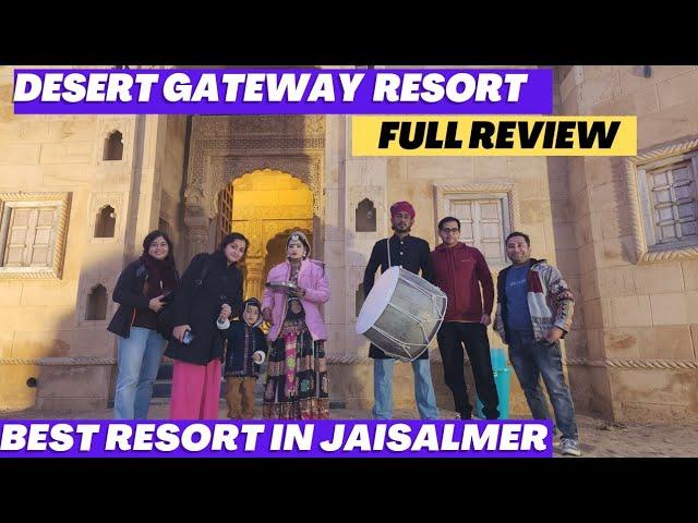 Desert Gateway Resort Jaisalmer Full Review | Sam Sand Dunes | Best Desert Camp In Jaisalmer