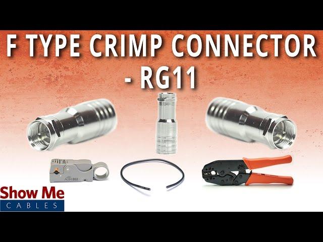 How To Install F-Type Crimp Connector For RG11