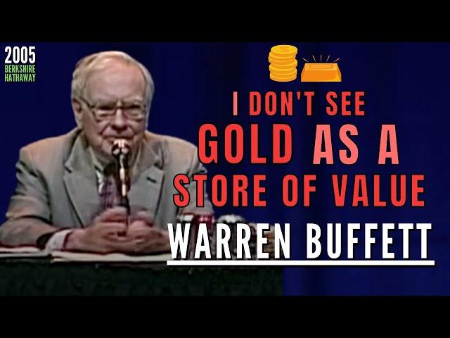 Warren Buffett: Gold is Really Not a Store of Value. | BRK 2005【C:W.B Ep. 338】