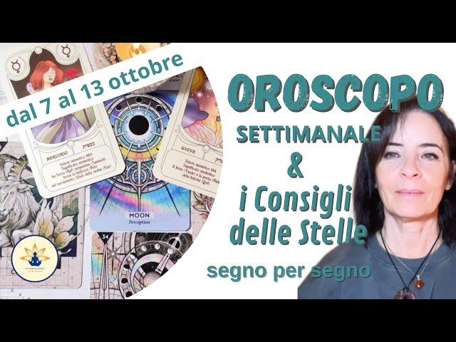 OROSCOPO settimanale e i Consigli delle Stelle segno per segno (dal 7 al 13 ottobre)