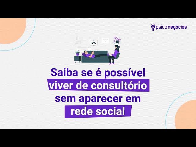 Saiba se é possível viver de consultório sem aparecer em rede social