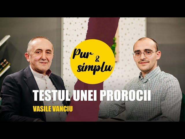 Testul unei PROROCII - pastor Vasile Vanciu